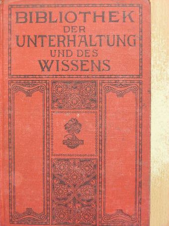 Erich Ebenstein - Bibliothek der Unterhaltung und des Wissens 1909/9. (gótbetűs) [antikvár]