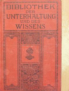 Erich Ebenstein - Bibliothek der Unterhaltung und des Wissens 1909/9. (gótbetűs) [antikvár]