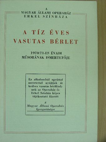 A Magyar Állami Operaház Erkel Színháza 1970/71-es évadi műsorának ismertetője [antikvár]