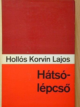 Hollós Korvin Lajos - Hátsólépcső [antikvár]