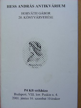 Hess András Antikvárium - Horváth Gábor 20. könyvárverése [antikvár]