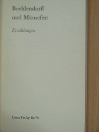 Johannes Bobrowski - Boehlendorff und Mäusefest [antikvár]