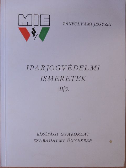 Dr. Törő Károly - Iparjogvédelmi ismeretek II/3. [antikvár]