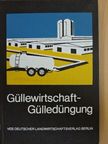 Prof. Dr. Heinrich Koriath - Güllewirtschaft - Gülledüngung [antikvár]