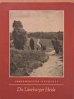 Wilhelm Carl-Mardorf - Die Lüneburger Heide [antikvár]