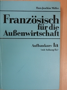 Hans-Joachim Müller - Französisch für die Außenwirtschaft [antikvár]