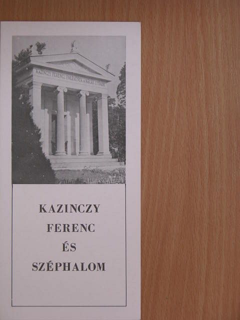 Kazinczy Ferenc és Széphalom [antikvár]