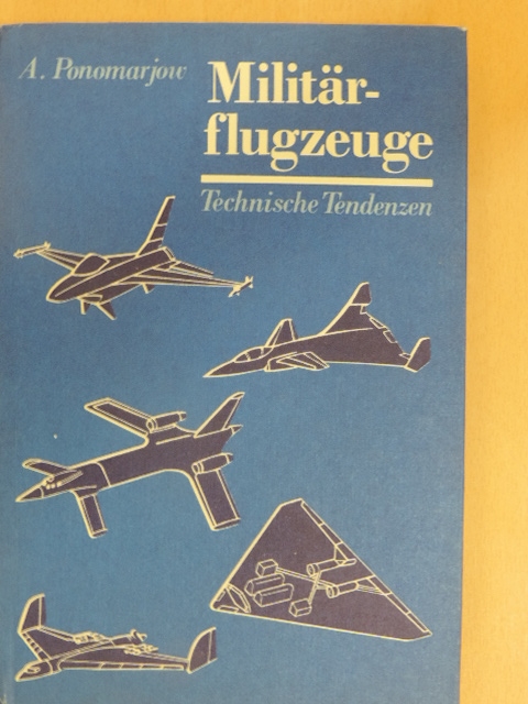 Alexander Ponomarjow - Militärflugzeuge [antikvár]