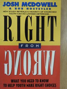 Bob Hostetler - Right from Wrong [antikvár]