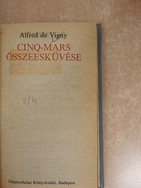 Alfred de Vigny - Cinq-Mars összeesküvése [antikvár]