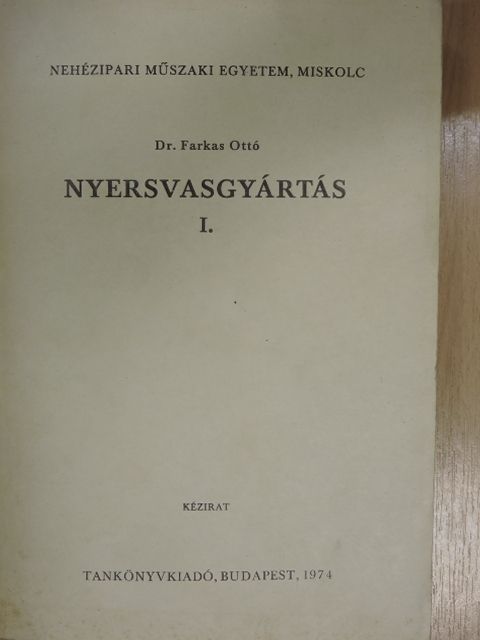 Dr. Farkas Ottó - Nyersvasgyártás I. [antikvár]