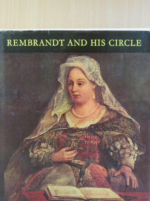 Czobor Ágnes - Rembrandt and his Circle [antikvár]