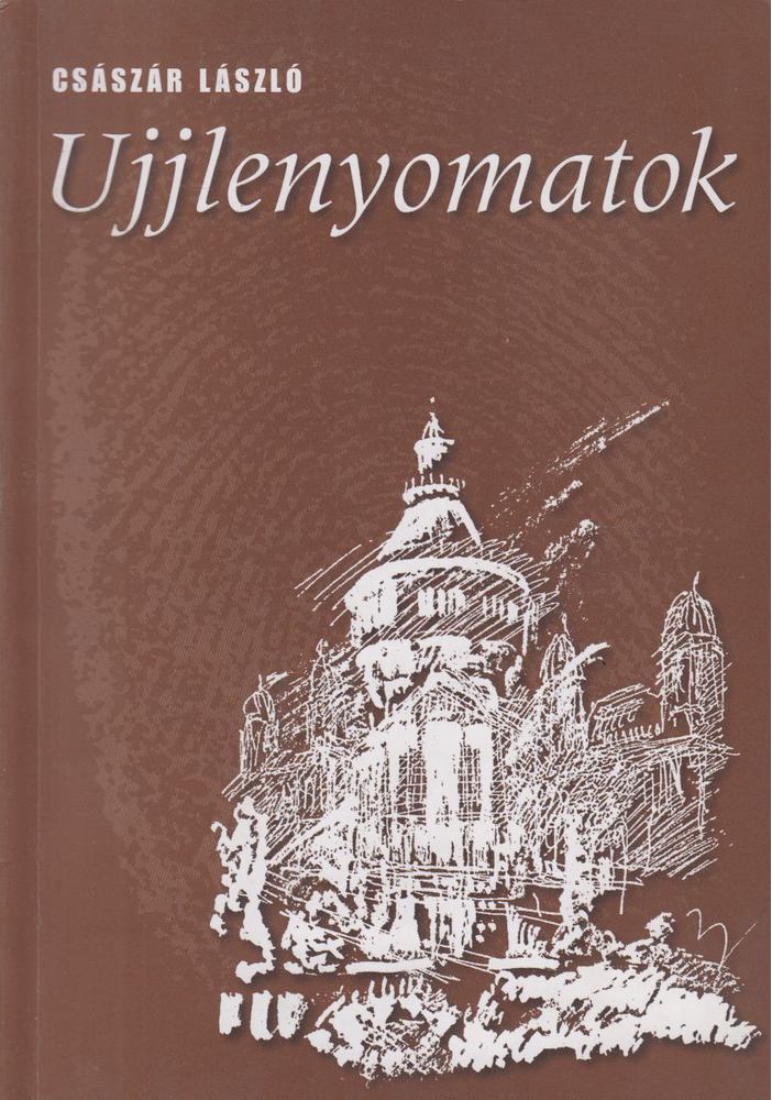 Császár László - Ujjlenyomatok [antikvár]