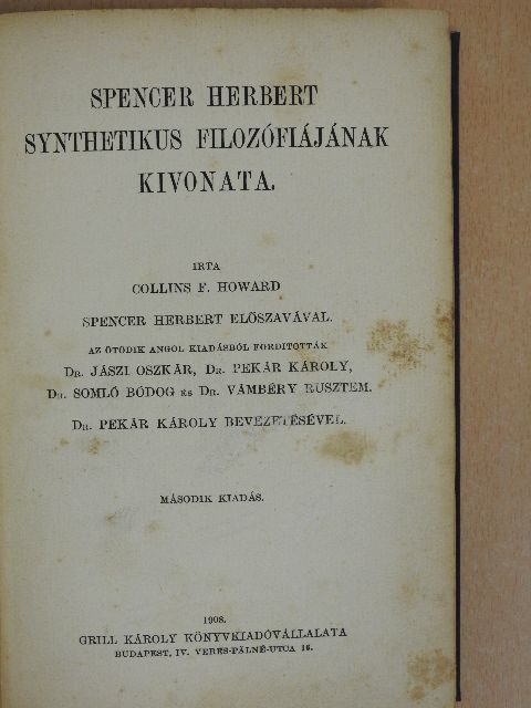 Collins F. Howard - Spencer Herbert synthetikus filozófiájának kivonata [antikvár]