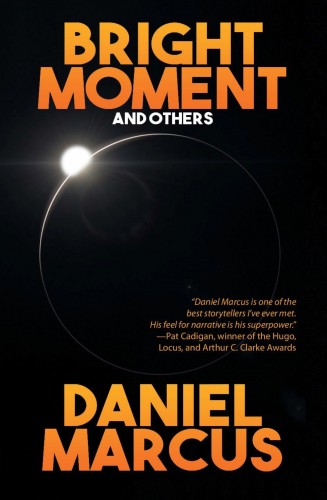 Marcus Daniel - Bright Moment and Others [eKönyv: epub, mobi]