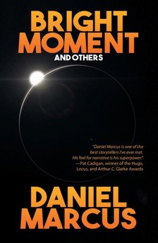 Marcus Daniel - Bright Moment and Others [eKönyv: epub, mobi]