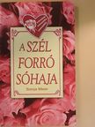 Barcza László Károlyné - A szél forró sóhaja [antikvár]