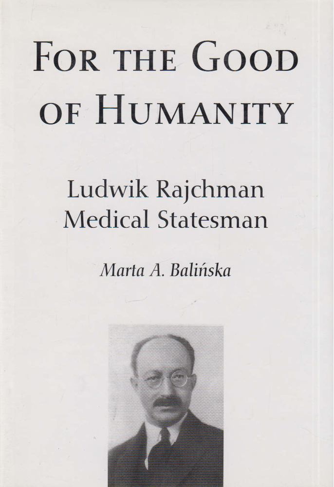 Marta Aleksandra Balinska - For the Good of Humanity [antikvár]