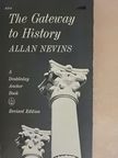 Allan Nevins - The gateway to history [antikvár]
