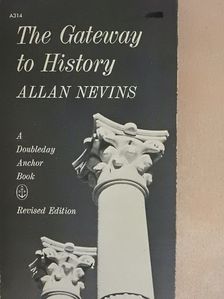 Allan Nevins - The gateway to history [antikvár]