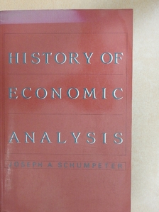 Joseph A. Schumpeter - History of Economic Analysis [antikvár]
