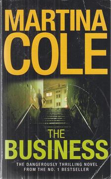 Martina Cole - The Business [antikvár]