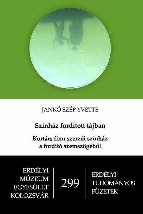 Jankó Szép Yvette - Színház fordított tájban