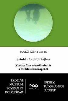 Jankó Szép Yvette - Színház fordított tájban