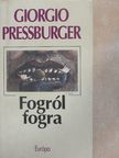 Giorgio Pressburger - Fogról fogra [antikvár]
