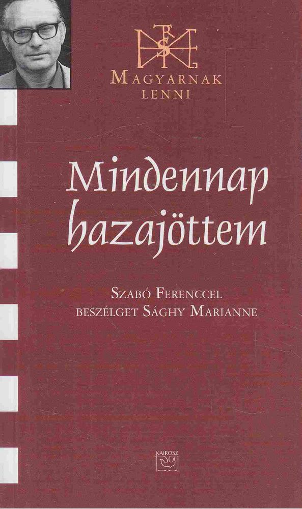 Sághy Marianne - Mindennap hazajöttem [antikvár]