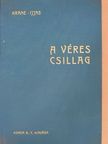 Krane Anna - A véres csillag [antikvár]
