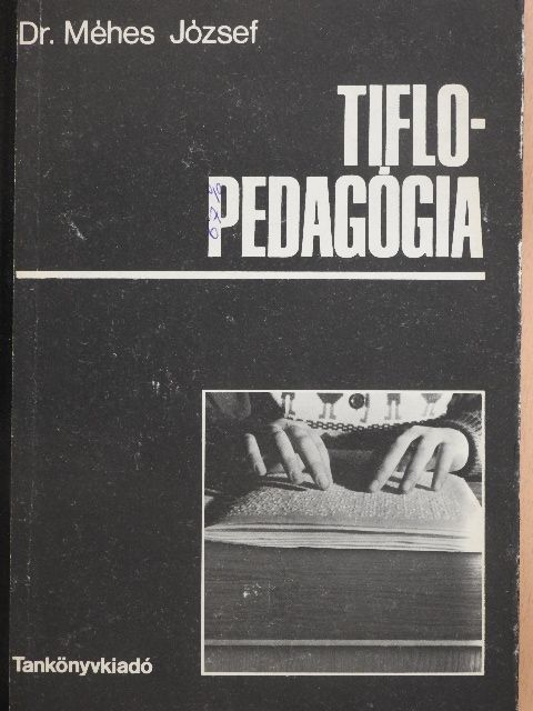Dr. Méhes József - Tiflopedagógia [antikvár]