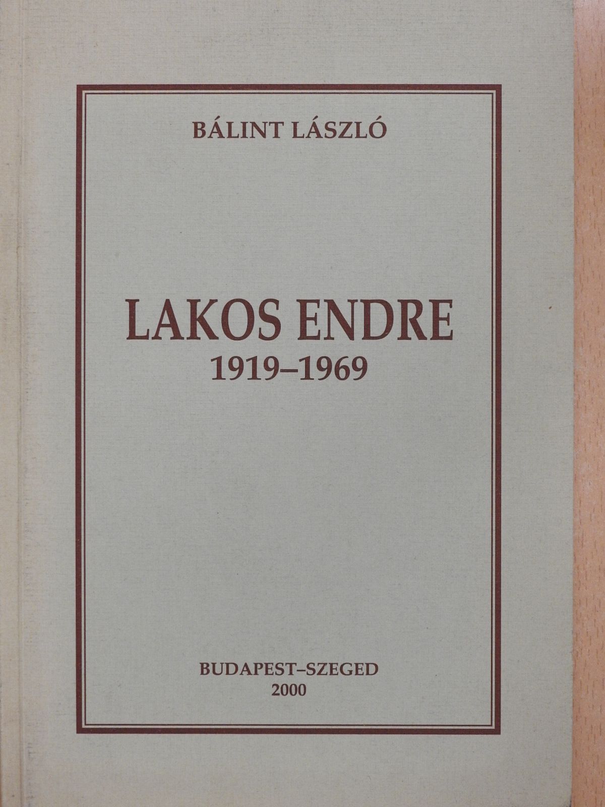 Bálint László - Lakos Endre 1919-1969 (dedikált példány) [antikvár]