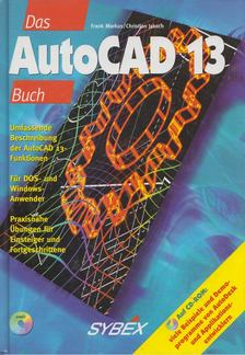 Frank Markus, Christian Jaksch - Das AutoCAD 13 Buch [antikvár]