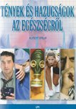 KLIMENT EMILIA - Tények és hazugságok az egészségről [antikvár]