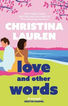 Christina Lauren - Love &#8203;and Other Words