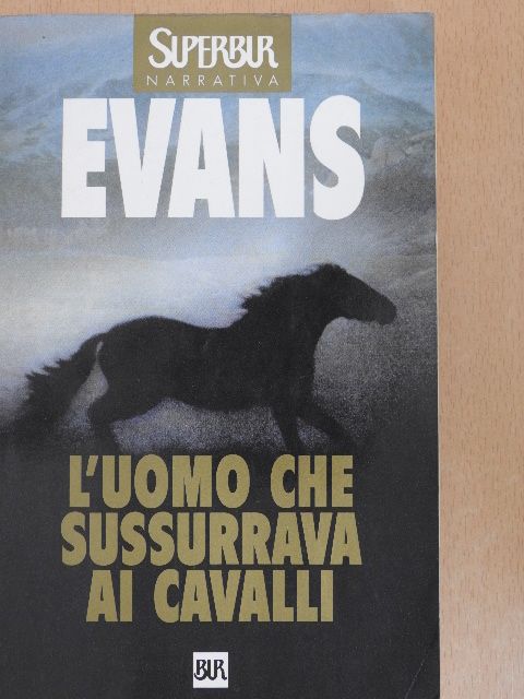 Nicholas Evans - L'uomo che sussurrava ai cavalli [antikvár]