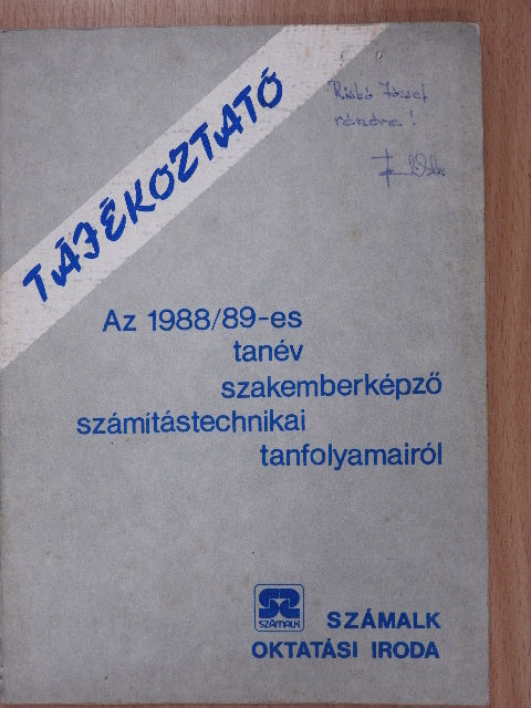 Tájékoztató Az 1988/89-es tanév szakemberképző számítástechnikai tanfolyamairól [antikvár]
