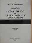 Dr. Bíró György - A kötelmi jog és a szerződéstan közös szabályai [antikvár]