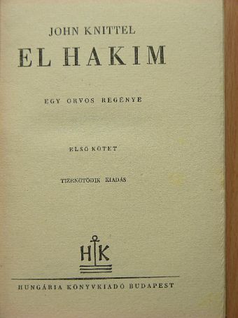 John Knittel - El hakim I-II. [antikvár]