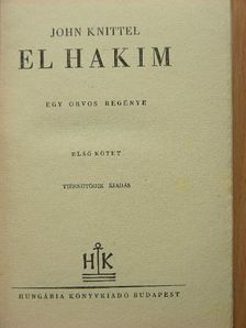 John Knittel - El hakim I-II. [antikvár]
