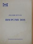 Polner István - IBM PC/MS DOS [antikvár]
