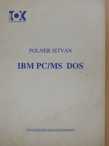 Polner István - IBM PC/MS DOS [antikvár]
