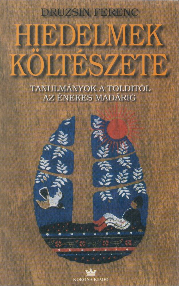 Druzsin Ferenc - Hiedelmek költészete [antikvár]