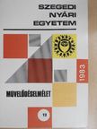 Bihari Mihály - Szegedi Nyári Egyetem - Művelődéselmélet 1983 [antikvár]