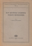 S. Meggyes Klára - Egy kétéves gyermek nyelvi rendszere [antikvár]