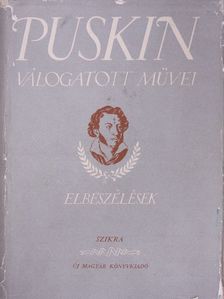 Alekszandr Szergejevics Puskin - Elbeszélések és egyéb prózai munkák [antikvár]
