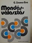 Gáspárné Zauner Éva - Mondásválasztás [antikvár]
