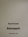 Bacsik Katalin - Esőcseppek [antikvár]