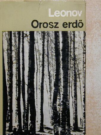 Leonyid Leonov - Orosz erdő [antikvár]